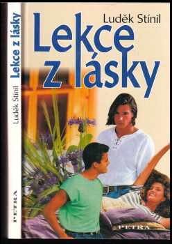 Luděk Stínil: Lekce z lásky