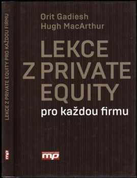 Orit Gadiesh: Lekce z private equity pro každou firmu