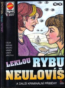 Roman Cílek: Leklou rybu neulovíš