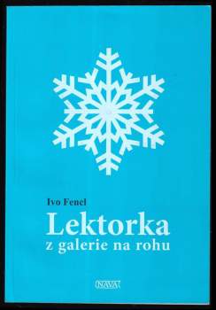 Lektorka z galerie na rohu PODPIS Ivo Fencl