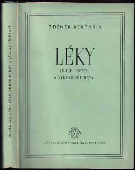 Zdeněk Rektořík: Léky, jejich formy a výklad přípravy