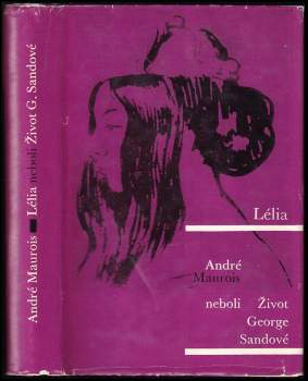 André Maurois: Lélia, neboli, Život George Sandové