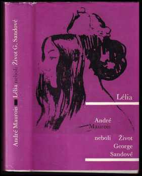André Maurois: Lélia neboli Život George Sandové