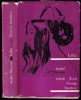Lélia, neboli, Život George Sandové - André Maurois (1966, Odeon) - ID: 769051
