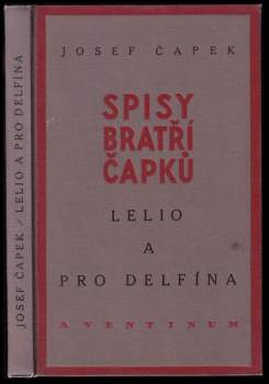Josef Čapek: Lelio a Pro delfína