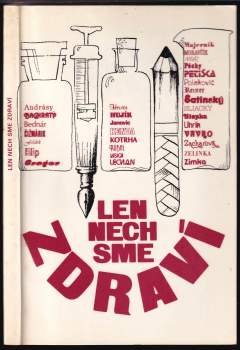 Len nech sme zdraví