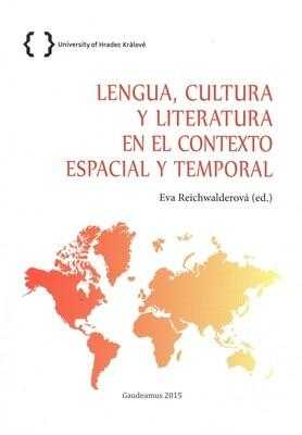 Cultura, lengua y literatura en el contexto espacial y temporal