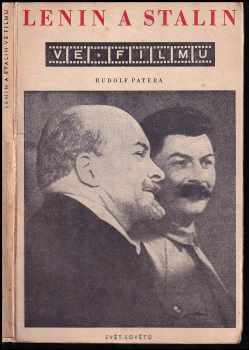 Rudolf Patera: Lenin a Stalin ve filmu : O filmových postavách 2 zakladatelů a budovatelů Sovět svazu.