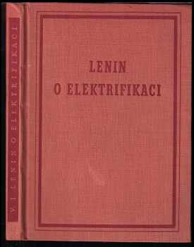 Vladimir Il'jič Lenin: O elektrifikaci