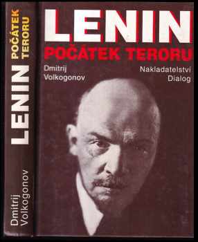 Dmitrij Antonovič Volkogonov: Lenin - počátek teroru