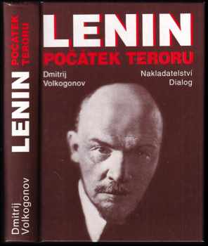 Dmitrij Antonovič Volkogonov: Lenin - počátek teroru