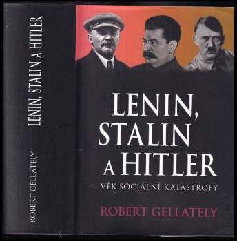 Lenin, Stalin a Hitler