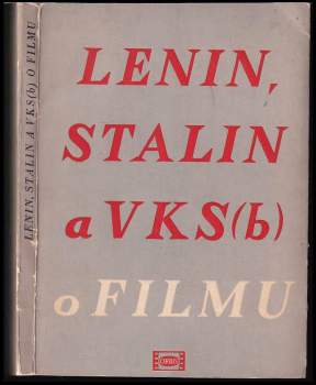 Vladimir Il'jič Lenin: Lenin, Stalin a VKS(b) o filmu