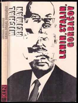 Josif Vissarionovič Stalin: Lenin, Stalin, Gorbačov
