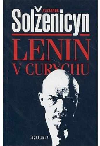 Aleksandr Isajevič Solženicyn: Lenin v Curychu