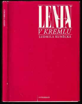 Vladimir Il'jič Lenin: Lenin v Kremlu