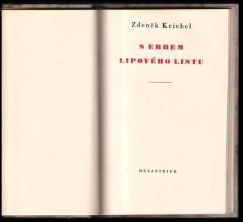 Zdeněk Kriebel: Lenin v Praze + S erbem lipového listu