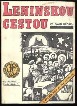 Leninskou cestou ve dvou médiích