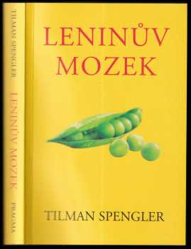 Tilman Spengler: Leninův mozek