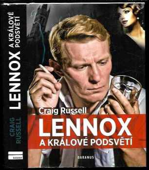 Craig P. Russell: Lennox a králové podsvětí