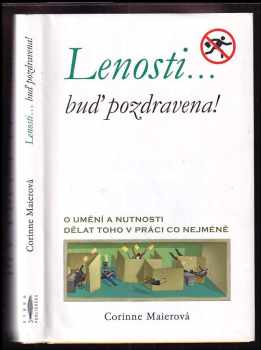 Corinne Maier: Lenosti-- buď pozdravena!
