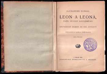 Alexandre Dumas: Leon a Leona, páže vévody Savojského : Historický román ze XVI století. (1-3)