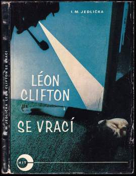 Ivan Milan Jedlička: Léon Clifton se vrací