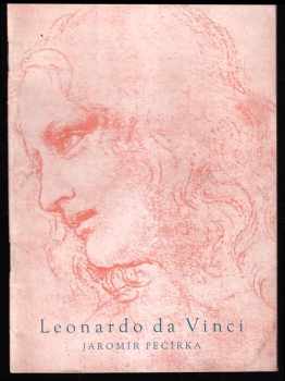 Leonardo da Vinci : přednáška - Jaromír Pečírka (1953, Státní nakladatelství krásné literatury, hudby a umění) - ID: 95117