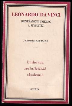 Leonardo da Vinci, renesanční umělec a myslitel