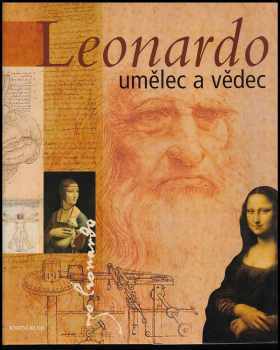 Leonardo : umělec a vědec