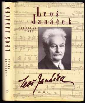 Jaroslav Vogel: Leoš Janáček