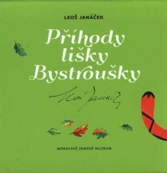 Leoš Janáček: Příhody lišky Bystroušky
