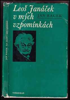 Jan Racek: Leoš Janáček v mých vzpomínkách