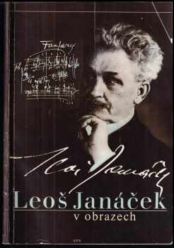 Leoš Janáček v obrazech
