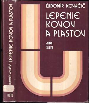 Lepenie kovov a plastov