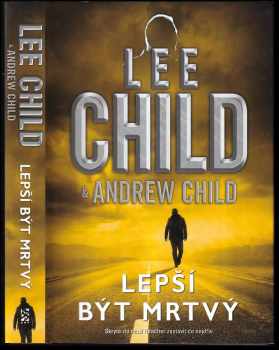 Lee Child: Lepší být mrtvý