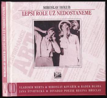 Lepší role už nedostaneme