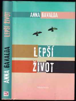 Anna Gavalda: Lepší život