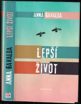 Anna Gavalda: Lepší život