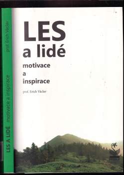 Erich Václav: Les a lidé