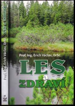 Erich Václav: Les a zdraví