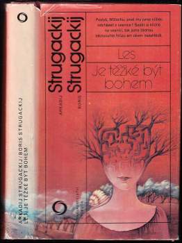 Arkadij Natanovič Strugackij: Les ; Je těžké být bohem