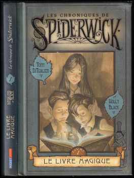 Tony DiTerlizzi: Les chroniques de Spiderwick - tome 1 Le livre magique