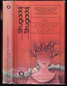 Les ; Je těžké být bohem