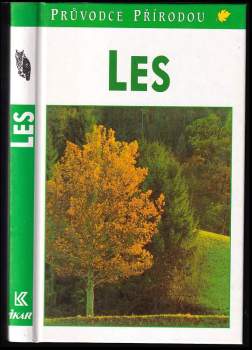 Les : ekologie středoevropských lesů - Josef H. Reichholf (1999, Knižní klub) - ID: 787965