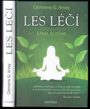 Clemens G Arvay: Les léčí