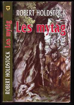 Les mytág - Robert Holdstock (1994, Polaris) - ID: 815635