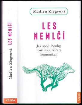 Madlen Ziege: Les nemlčí