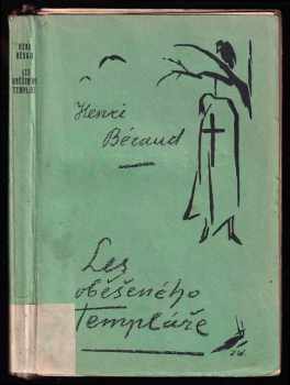 Henri Beraud: Les oběšeného templáře