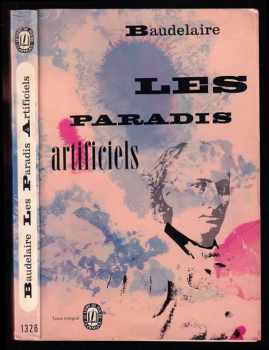 Les Paradis Artificiels - Charles Baudelaire (1964, Le Livre de Poche) - ID: 4089531